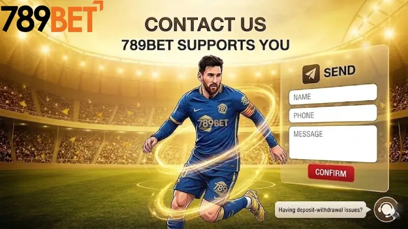 Contact 789bet 24/7 Official Support, Hotline & Live Chat 2026